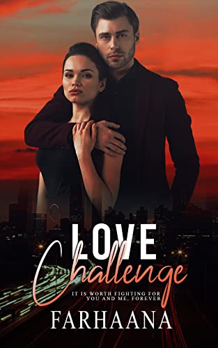 Love Challenge: It is worth fighting for you and me. Forever