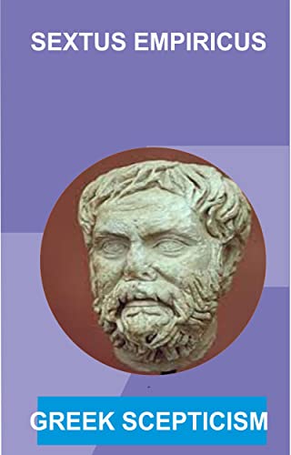 SEXTUS EMPIRICUS by GREEK SCEPTICISM | Goodreads