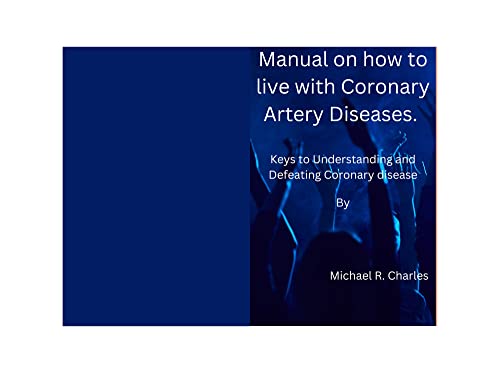 Manual On How To Live With Coronary Artery Disease Keys To 