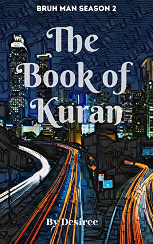 Book of Kuran: Bruh Man Season Two