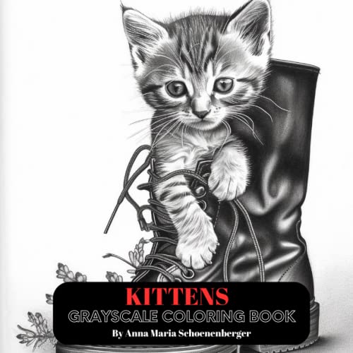 KITTENS Grayscale Coloring Book by Anna Maria Schoenenberger | Goodreads