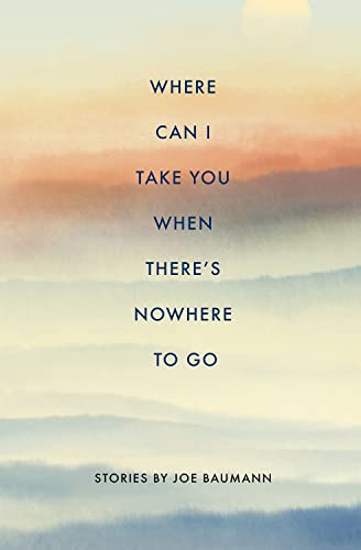 Where Can I Take You When There's Nowhere To Go