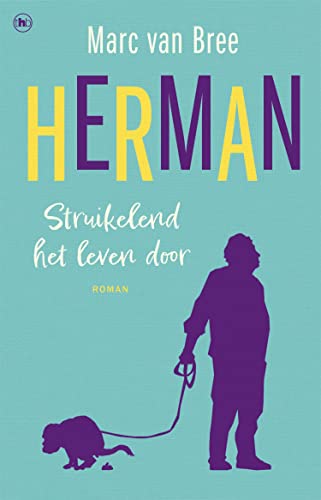 Herman: Struikelend het leven door