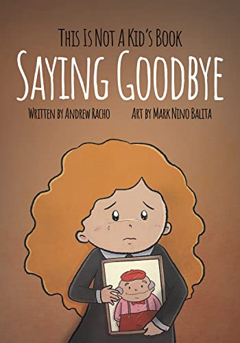 This Is Not A Kid's Book - Saying Goodbye