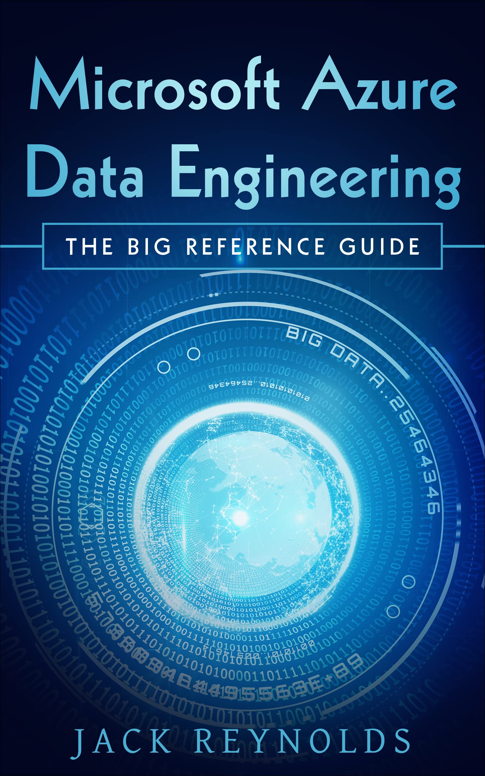 Microsoft Azure Data Engineering: A Microsoft Azure Cloud Data ...