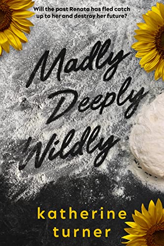 Madly Deeply Wildly