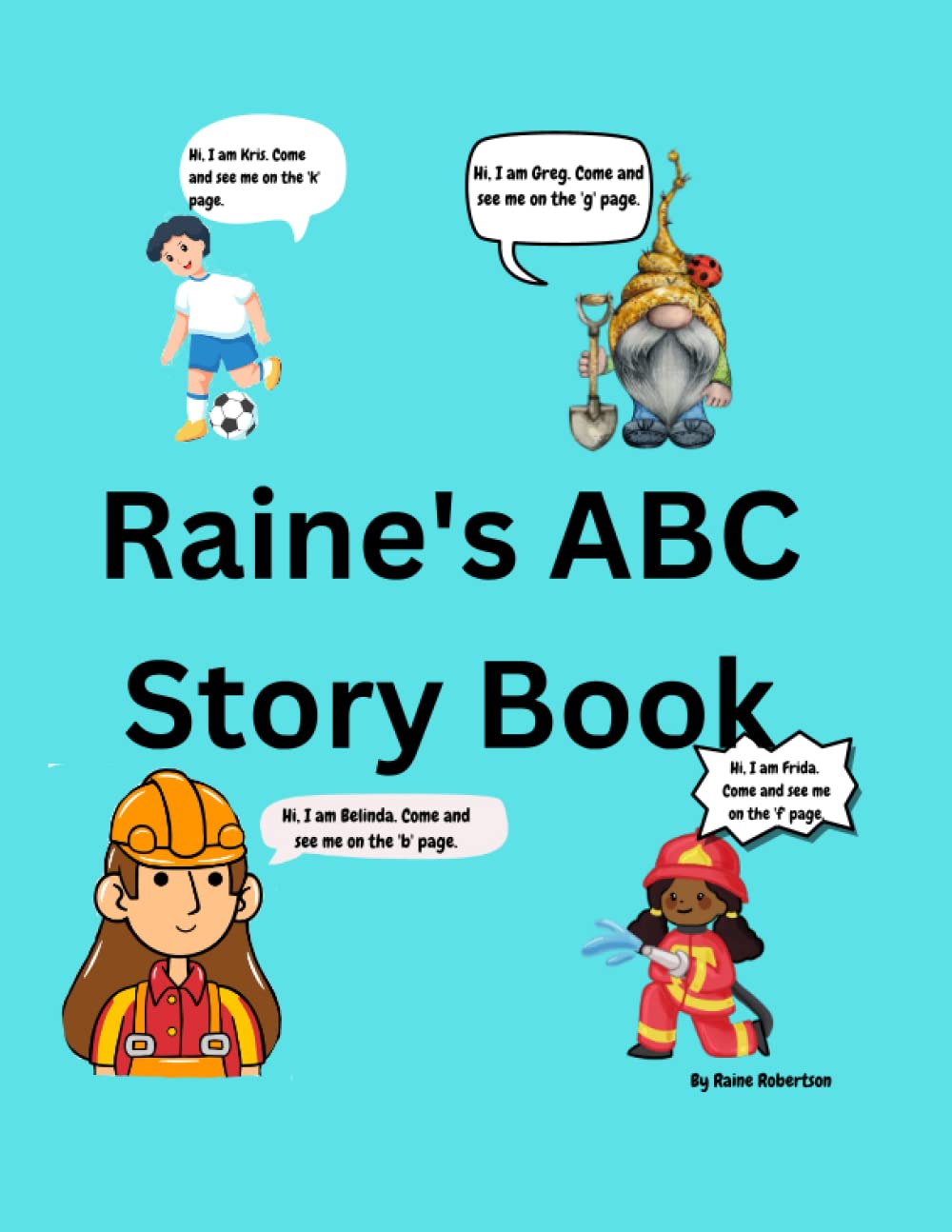 Raine's ABC Story Book by Lorraine Robertson Goodreads