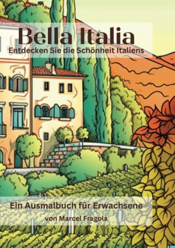 Bella Italia Bilder: Entdecke die Schönheit Italiens mit deinen eigenen Zeichnungen!