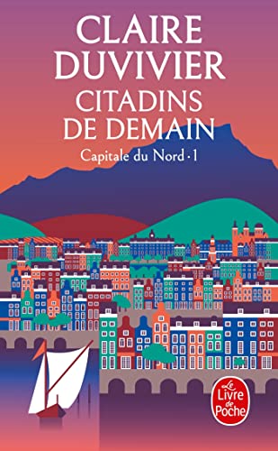 Citadins de demain (Capitale du Nord, #1)