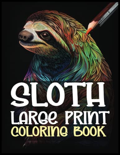 Serene Sloths: A Relaxing Coloring Book for Adults with Large Print by