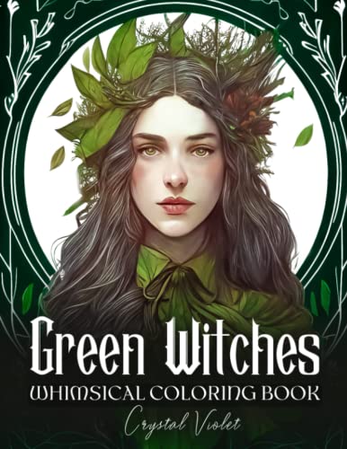 Green Witches. Whimsical Coloring Book: Fantasy Relaxation And Stress ...
