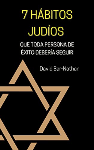 7 Hábitos judíos: Que toda persona de éxito debería seguir