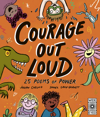 Courage Out Loud: 25 Poems of Power