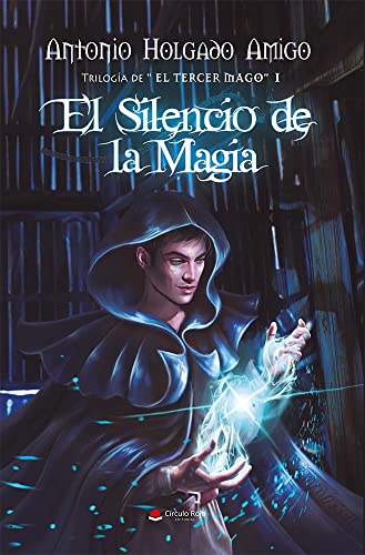 El Silencio de la Magia: El Tercer Mago