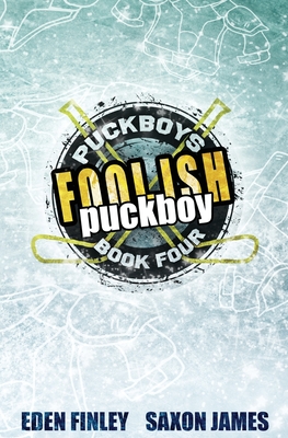 Foolish Puckboy (Puckboys, #4)