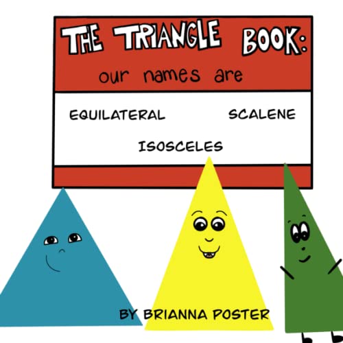 The Triangle Book A Story About Types of Triangles Discovering