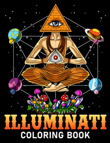 Illuminati Coloring Book: Great Coloring Pages With Incredible ...
