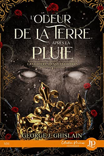 L'odeur de la terre après la pluie: La lumière dans les ombres #1 (La lumière dans l'ombre)