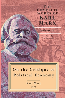On the Critique of Political Economy: Bilingual Edition by Karl Marx | Goodreads