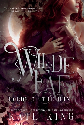 Lords of the Hunt (Wilde Fae, #1)