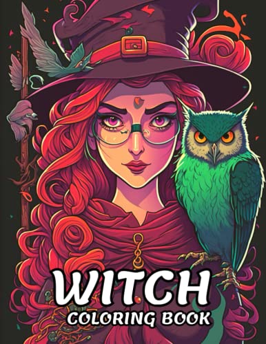 Witch Coloring Book: Adults Coloring Book Featuring Unique Witch Life ...