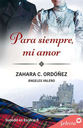 Para siempre, mi amor (Sucedió en Escocia 8) book cover