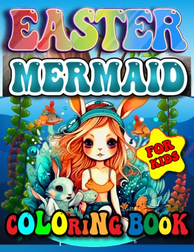 Easter Mermaid Coloring Book For Kids: Easter Theamed Mermaid Coloring ...