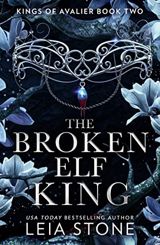 The Broken Elf King (The Kings of Avalier #2)