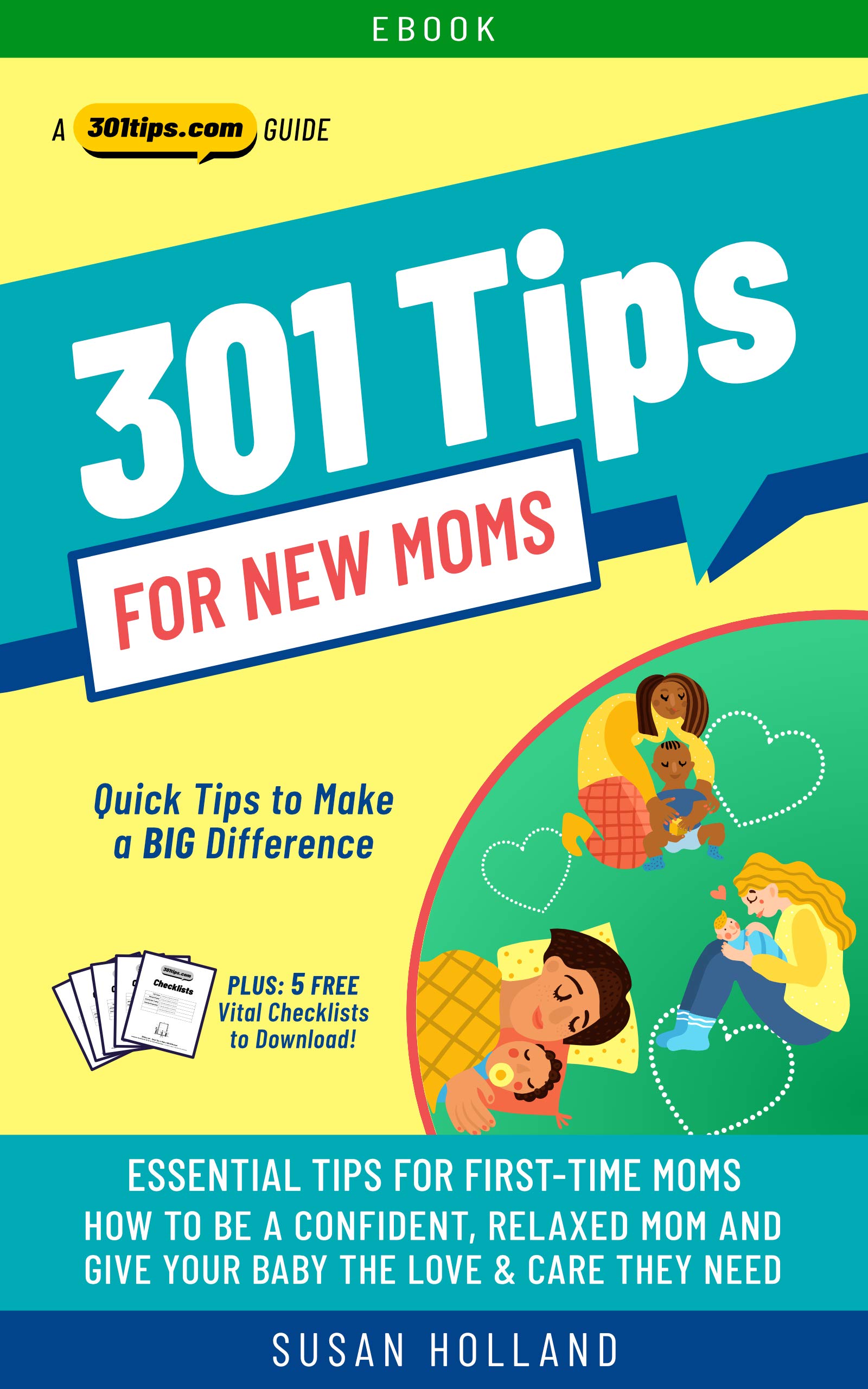 301 Tips for New Moms Essential Tips for FirstTime Mothers by 301Tips