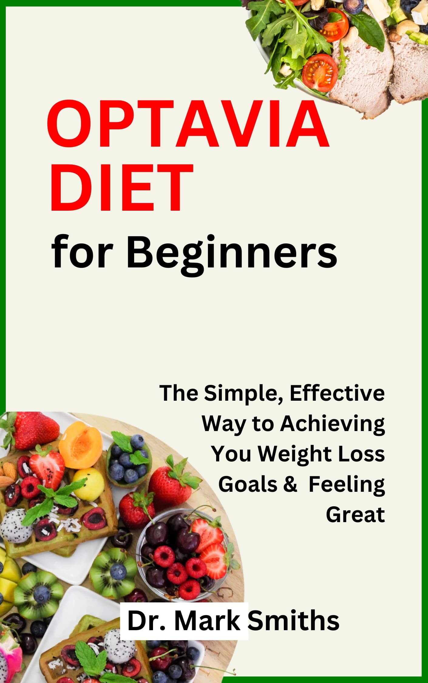 Optavia Diet For Beginners The Simple, Effective Way to Achieving Your