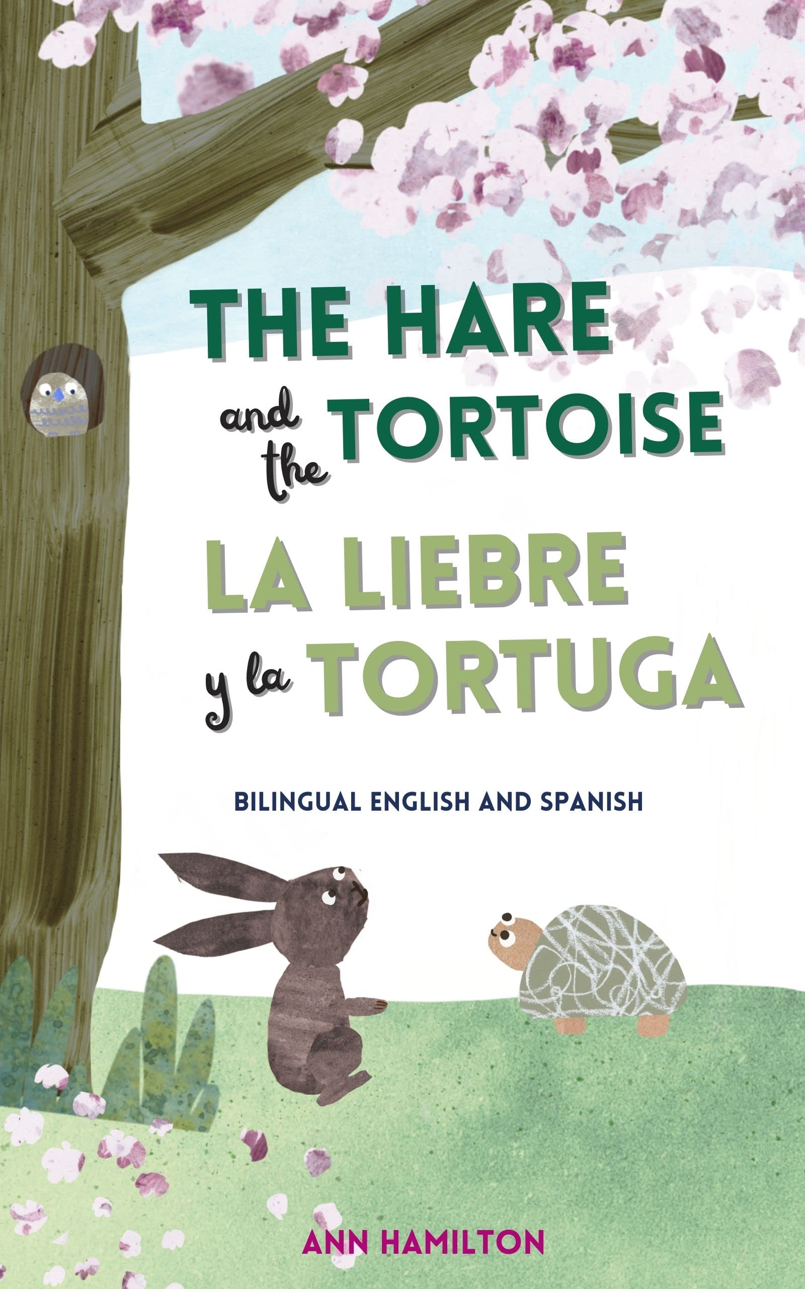 The Hare and the Tortoise | La Liebre y la Tortuga: A bilingual English and Spanish story for children