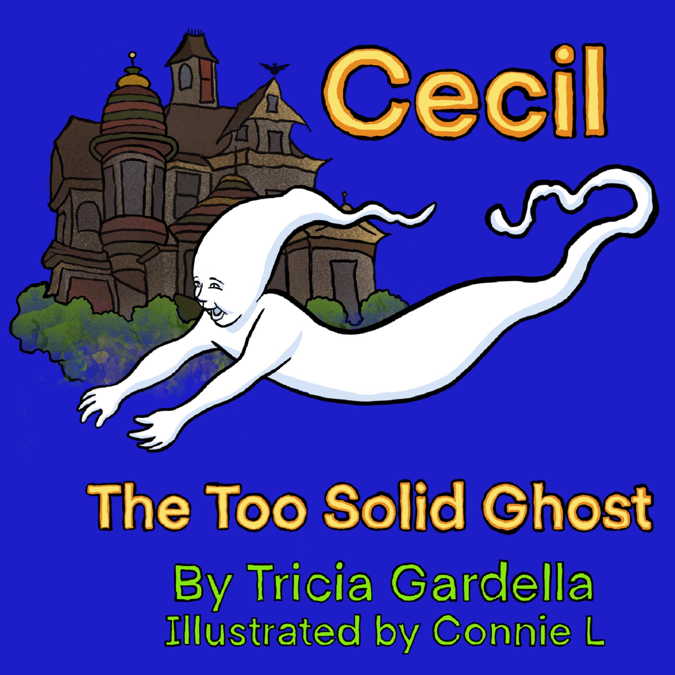 Cecil the Too Solid Ghost by Tricia Gardella | Goodreads