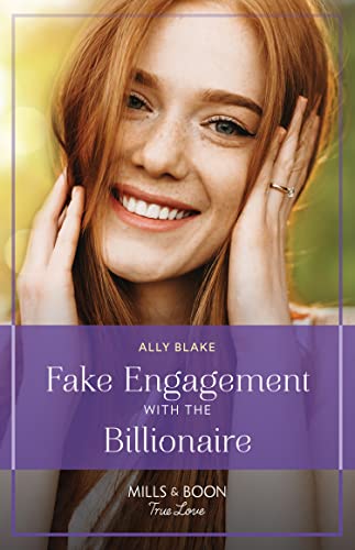 Fake Engagement With The Billionaire (Billion-Dollar Bachelors, Book 2)