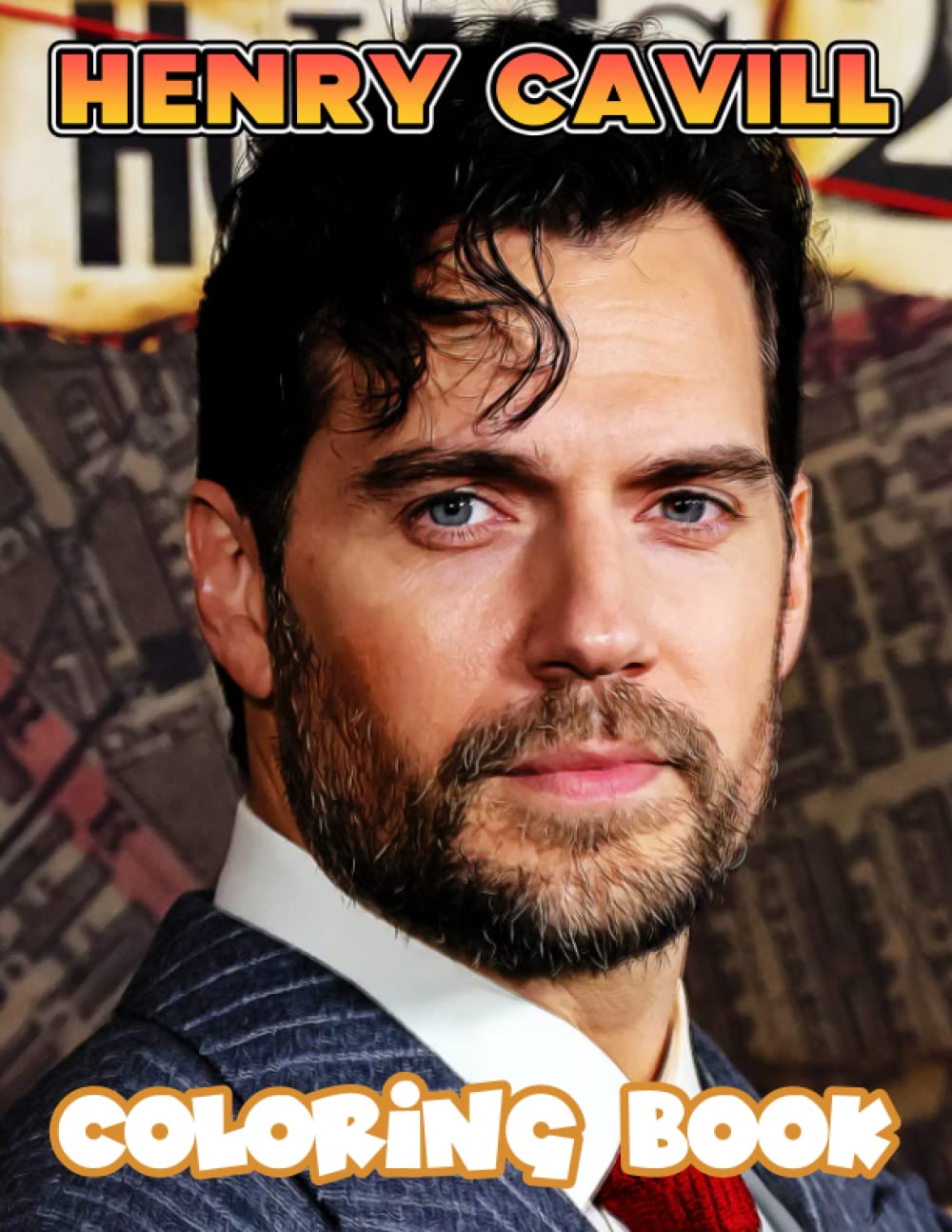 Henry Cavill Coloring Book Interesting coloring book suitable for all