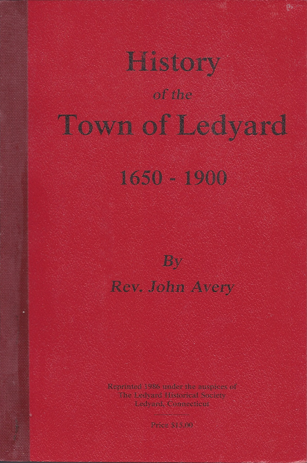 History of the Town of Ledyard 16501900 by John Avery Goodreads
