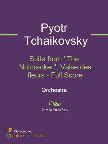 Suite From The Nutcracker Valse Des Fleurs By Pyotr Ilyich