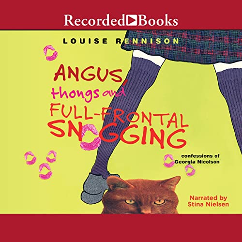 Angus, Thongs and FullFrontal Snogging Confessions of Nicolson by Louise Rennison