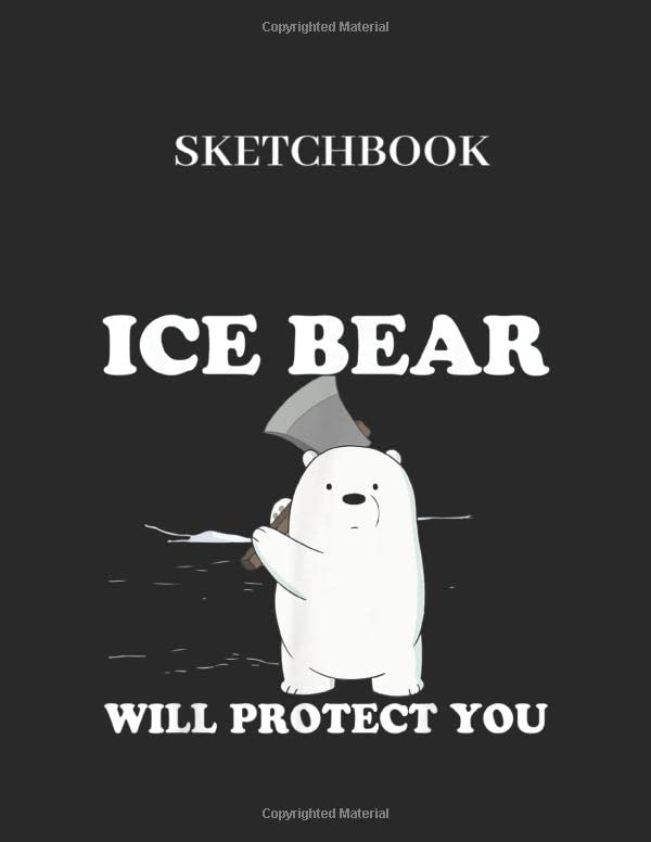 Sketchbook Ice Bear Will Protect You Graphic Bear Cub Lover Gifts Large Size 8.5in x 11in x 109