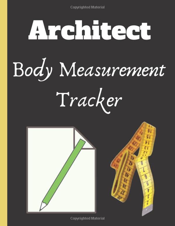 Architect Body Measurement Tracker funny Architect gift , log book to