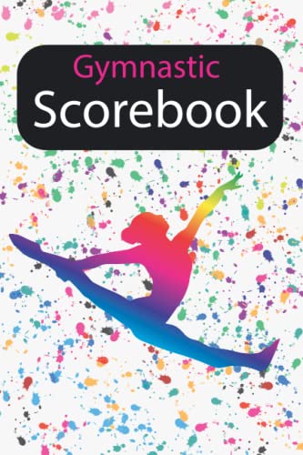 Gymnastic Scorebook: Logbook for Gymnastics - A Gymnastics Score Book ...