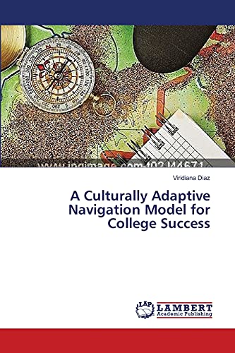 A Culturally Adaptive Navigation Model for College Success by Viridiana ...
