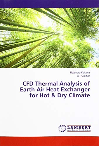 CFD Thermal Analysis of Earth Air Heat Exchanger for Hot & Dry Climate ...
