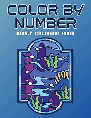Color By Number Adult Coloring Book: Easy Large Print Coloring Book of ...