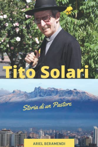 Tito Solari. La forza dell'Umiltà Storia di un Pastore by Ariel
