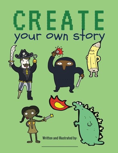 Create Your Own Story: Blank Book for Kids / Creatively Write and ...