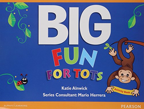 BIG FUN FOR TOTS, ACTIVITY BOO by KATIE ALNWICK | Goodreads
