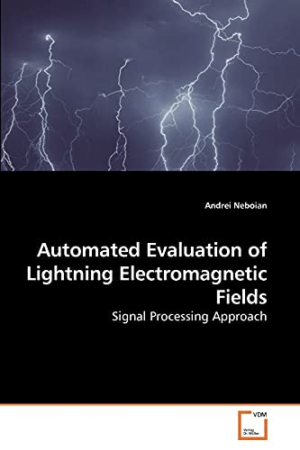 Automated Evaluation of Lightning Electromagnetic Fields: Signal ...
