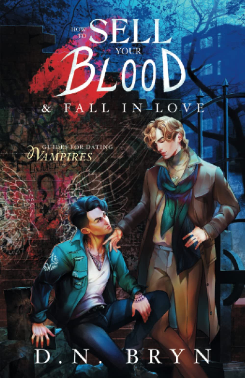 How to Sell Your Blood and Fall in Love (Guides For Dating Vampires)