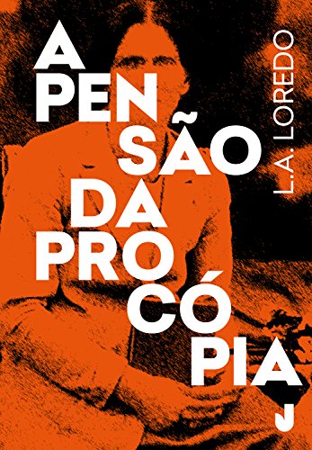 A pensão da Procópia: Sertanópolis nos tempos do padre Jonas by Luiz ...