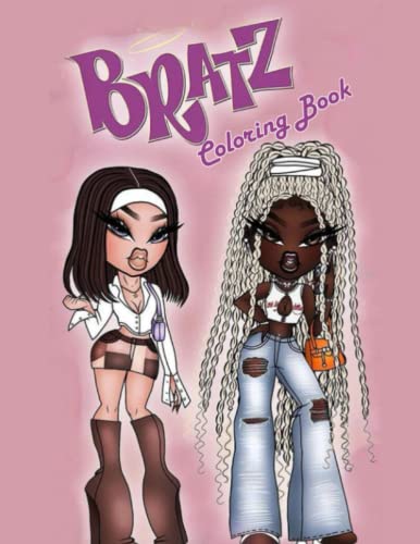 Bratz Coloring Book: Perfect Colouring Pages For Kids And Adults With ...